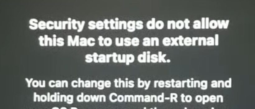 Fix For Error Security settings do not allow external startup disk on Mac